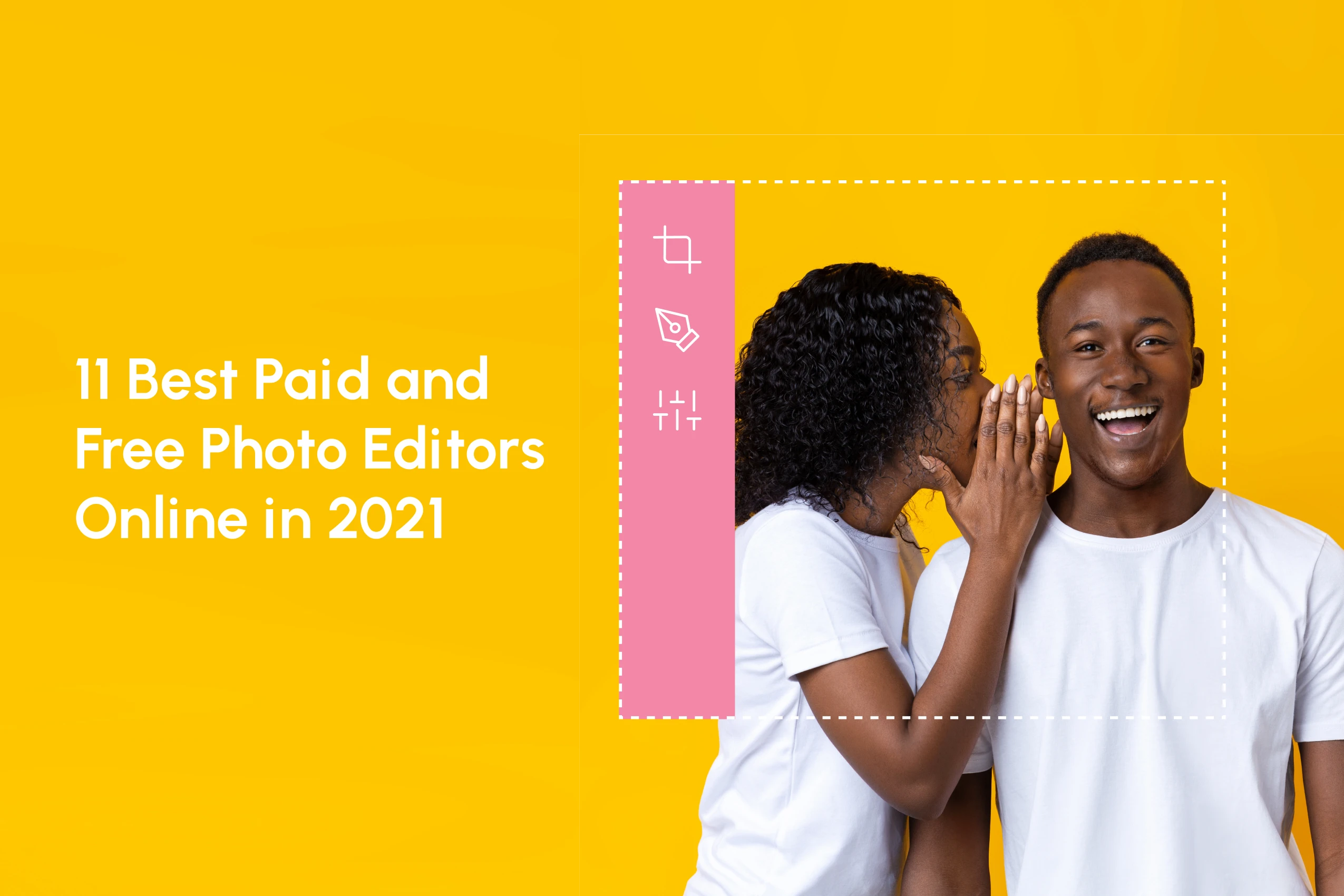 11 Best Paid and Free Photo Editors Online in 2021