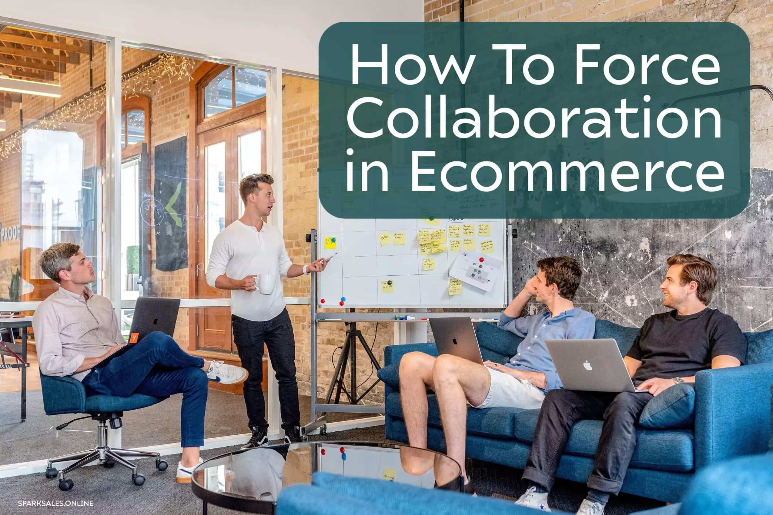 How To Force Collaboration in Ecommerce