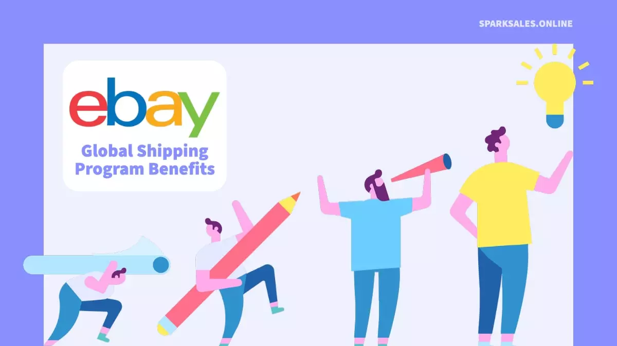 eBay Global Shipping Program Benefits