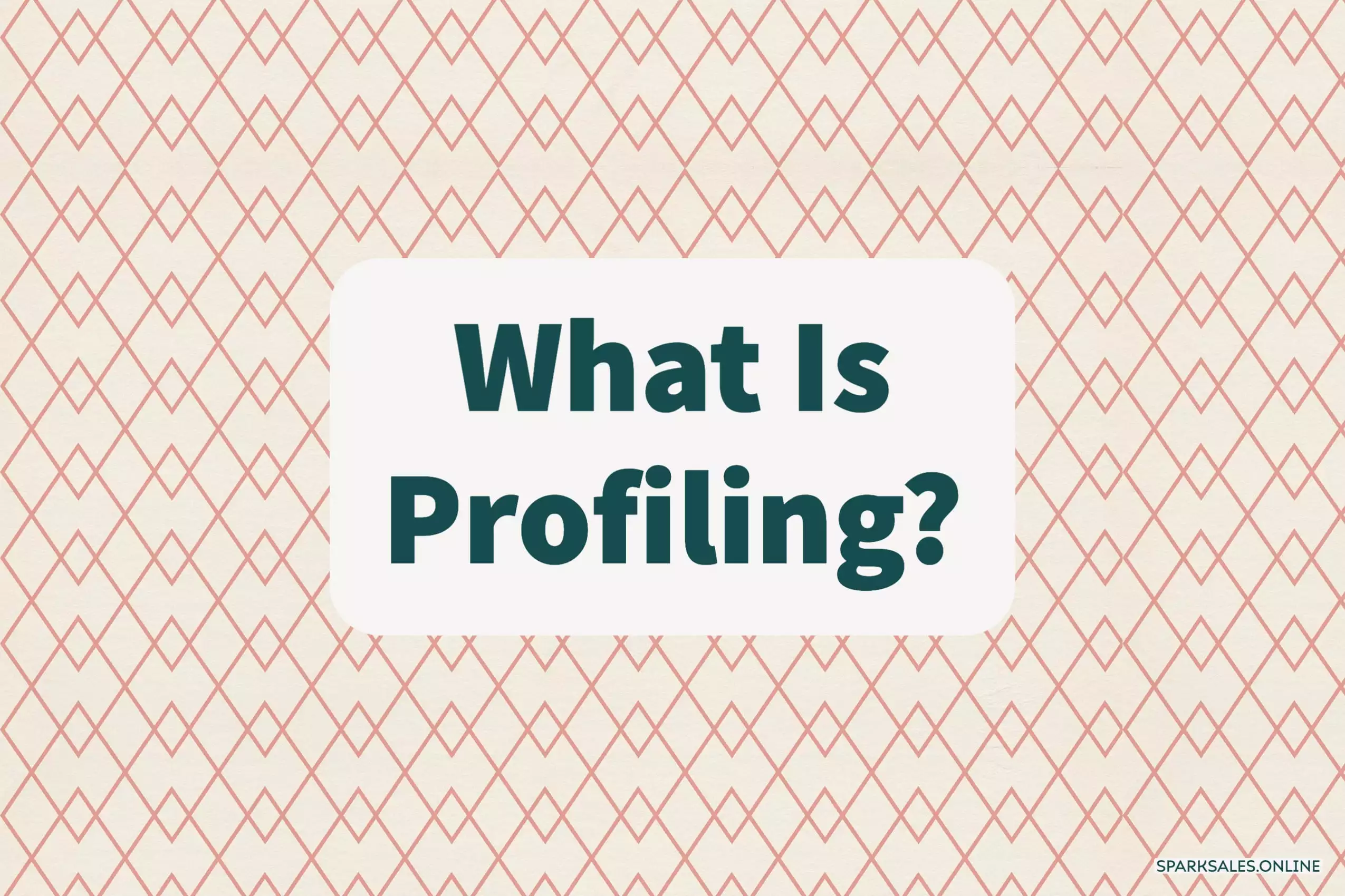 What is profiling?