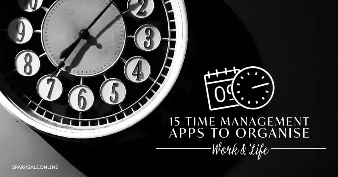 15 Time Management Apps to Organise Work and Life